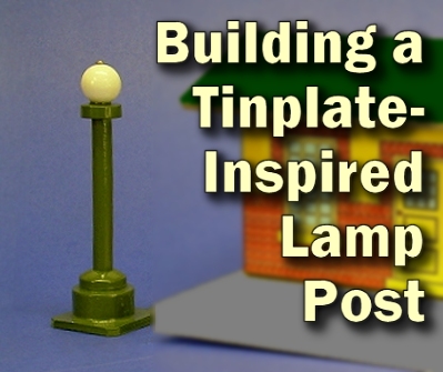 This simple project will help 'date' your railroad or display village in a good sense.