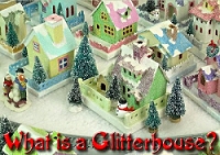 Click to see 'What is a Glitterhouse?' article