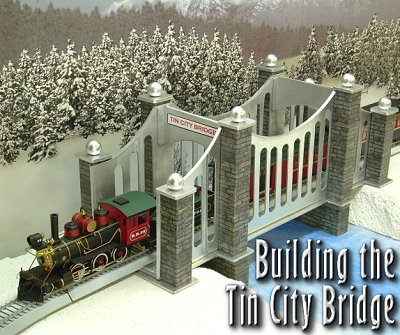 Building the Tin City Bridge